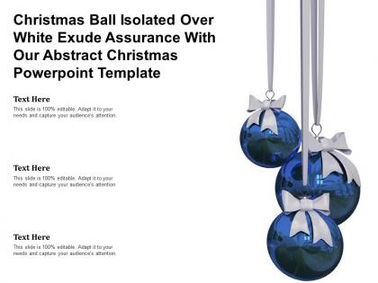 Christmas ball isolated over white exude assurance with our abstract christmas template