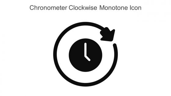 Chronometer Clockwise Monotone Icon In Powerpoint Pptx Png And Editable Eps Format