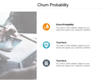 Churn probability ppt powerpoint presentation gallery graphics design cpb