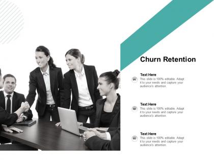 Churn retention ppt powerpoint presentation pictures graphics template cpb