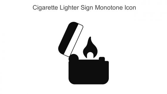 Cigarette Lighter Sign Monotone Icon In Powerpoint Pptx Png And Editable Eps Format