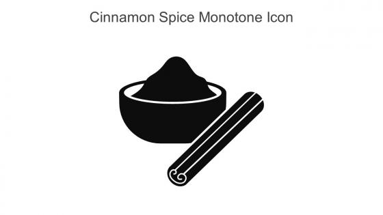 Cinnamon Spice Monotone Icon In Powerpoint Pptx Png And Editable Eps Format