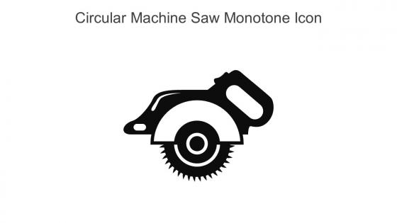 Circular Machine Saw Monotone Icon In Powerpoint Pptx Png And Editable Eps Format