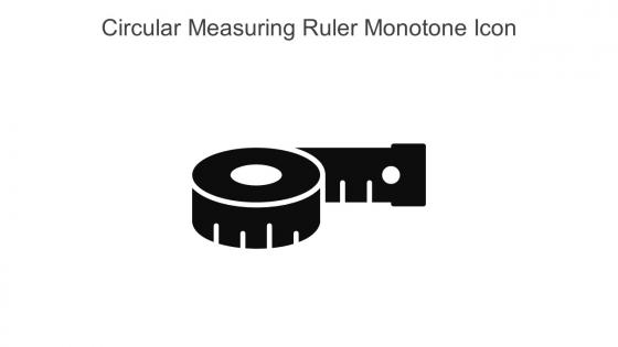 Circular Measuring Ruler Monotone Icon in powerpoint pptx png and editable eps format