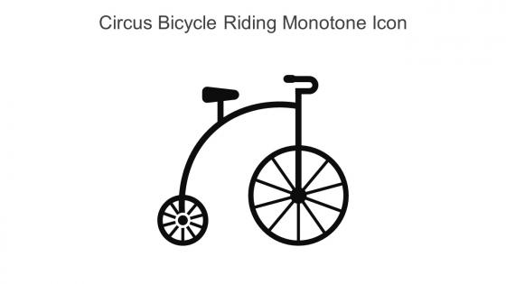Circus Bicycle Riding Monotone Icon In Powerpoint Pptx Png And Editable Eps Format