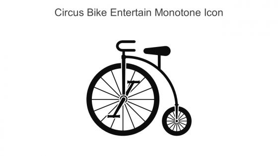 Circus Bike Entertain Monotone Icon In Powerpoint Pptx Png And Editable Eps Format