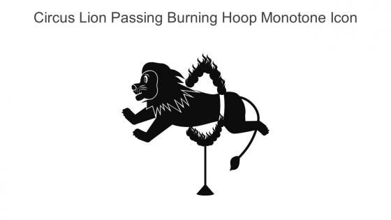 Circus Lion Passing Burning Hoop Monotone Icon In Powerpoint Pptx Png And Editable Eps Format
