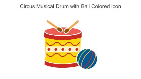 Circus Musical Drum With Ball Colored Icon In Powerpoint Pptx Png And Editable Eps Format