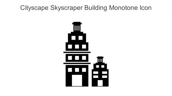 Cityscape Skyscraper Building Monotone Icon In Powerpoint Pptx Png And Editable Eps Format