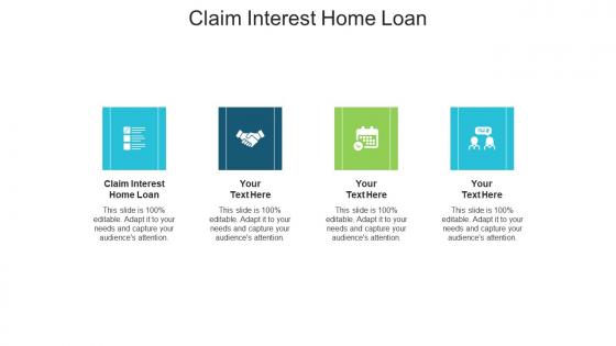 Claim interest home loan ppt powerpoint presentation show sample cpb