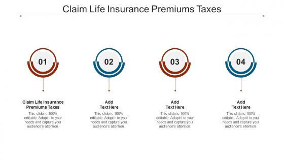 Claim Life Insurance Premiums Taxes Ppt Powerpoint Presentation File Example Cpb