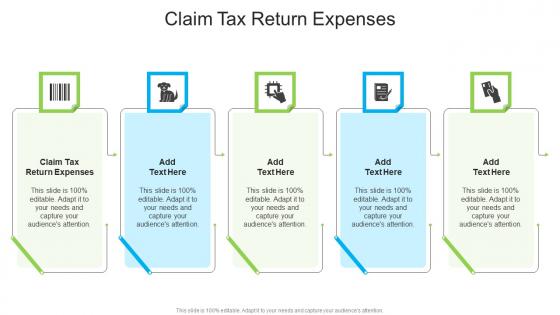 Claim Tax Return Expenses In Powerpoint And Google Slides Cpb