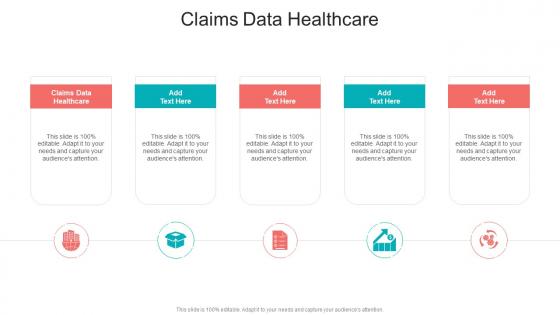 Claims Data Healthcare In Powerpoint And Google Slides Cpb