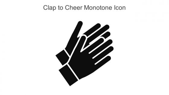 Clap To Cheer Monotone Icon In Powerpoint Pptx Png And Editable Eps Format