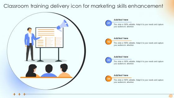 Classroom Training Delivery Icon For Marketing Skills Enhancement
