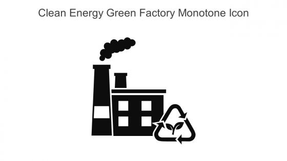 Clean Energy Green Factory Monotone Icon In Powerpoint Pptx Png And Editable Eps Format