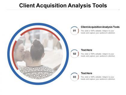 Client acquisition analysis tools ppt powerpoint presentation slides skills cpb
