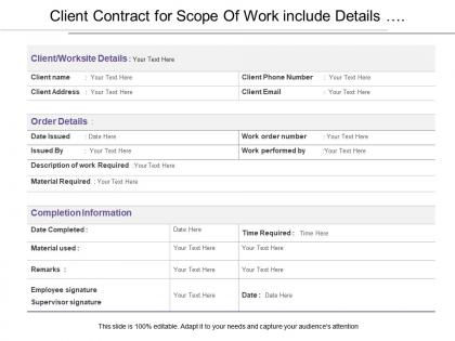 Client contract for scope of work include details of completion of project and other order details