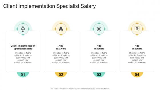 Client Implementation Specialist Salary In Powerpoint And Google Slides Cpb