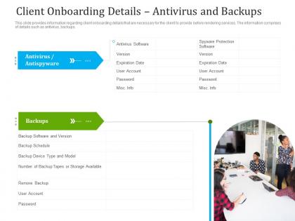 Client onboarding details antivirus and backups ppt background