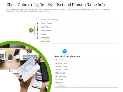 Client onboarding details user and domain name info ppt formats