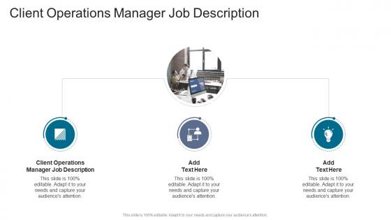 Client Operations Manager Job Description In Powerpoint And Google Slides Cpb