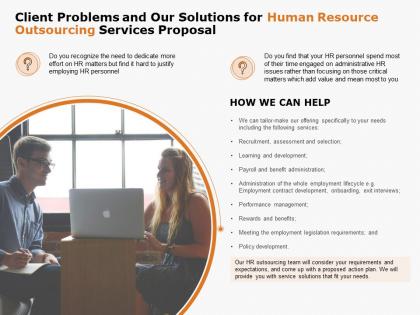 Client problems and our solutions for human resource outsourcing services proposal ppt powerpoint presentation