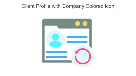 Client Profile With Company Colored Icon In Powerpoint Pptx Png And Editable Eps Format