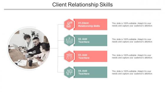 Client Relationship Skills In Powerpoint And Google Slides Cpb