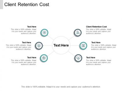 Client retention cost ppt powerpoint presentation infographic file cpb