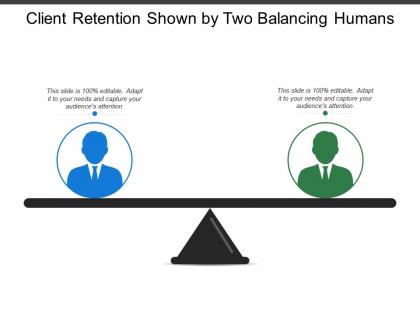 Client retention shown by two balancing humans