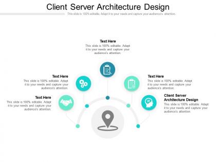Client server architecture design ppt powerpoint presentation ideas templates cpb