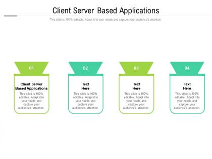Client server based applications ppt powerpoint presentation summary grid cpb