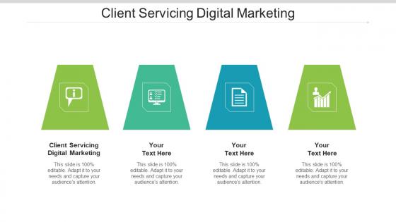 Client Servicing Digital Marketing Ppt Powerpoint Presentation Pictures Sample Cpb