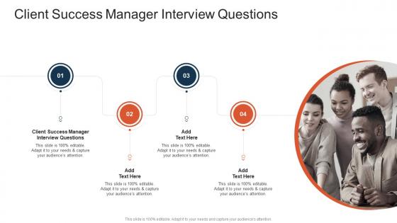 Client Success Manager Interview Questions In Powerpoint And Google Slides Cpb