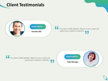 Client testimonials audiences attention capture ppt powerpoint presentation guide