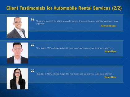 Client testimonials for automobile rental services audience ppt powerpoint presentation layout