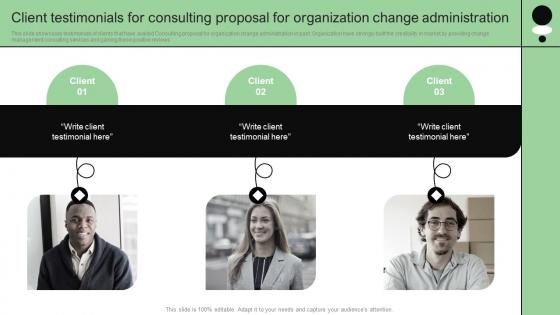 Client Testimonials For Consulting Proposal For Organization Change Administration