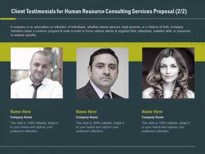 Client testimonials for human resource consulting services proposal ppt slide guide