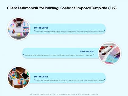 Client testimonials for painting contract proposal template ppt powerpoint show