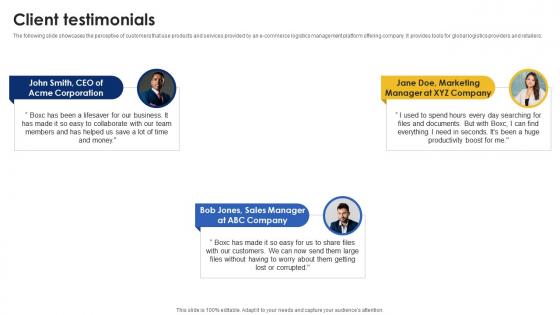 Client Testimonials Product Shipping Platform Investor Funding Elevator Pitch Deck