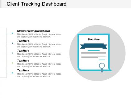 Client tracking dashboard ppt powerpoint presentation gallery graphics cpb