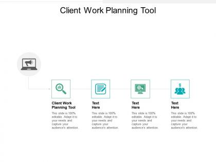 Client work planning tool ppt powerpoint presentation infographics format cpb