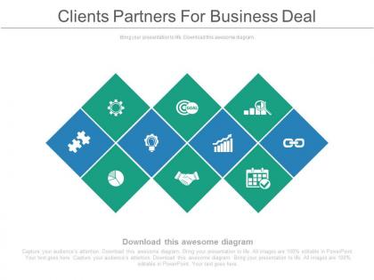 Clients partners for business deal ppt slides