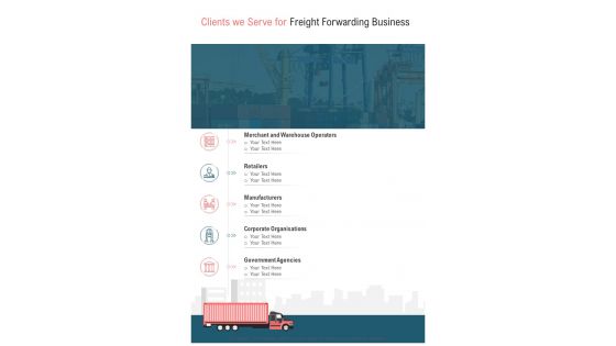 Clients We Serve For Freight Forwarding Business One Pager Sample Example Document