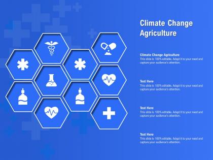 Climate change agriculture ppt powerpoint presentation layouts designs