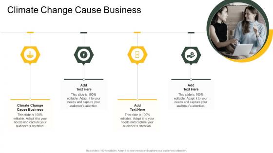 Climate Change Cause Business In Powerpoint And Google Slides Cpb
