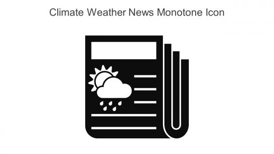 Climate Weather News Monotone Icon In Powerpoint Pptx Png And Editable Eps Format