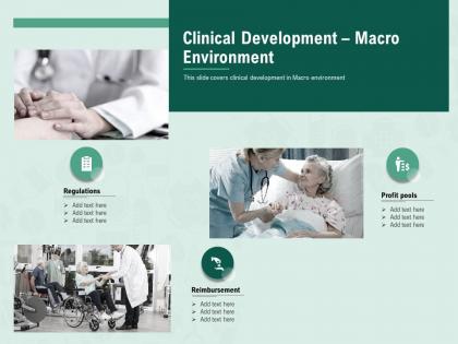 Clinical development macro environment m2417 ppt powerpoint presentation outline graphics template