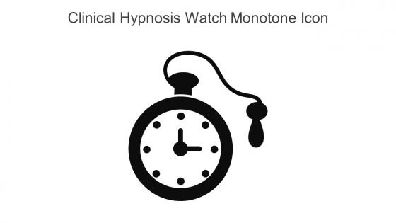 Clinical Hypnosis Watch Monotone Icon In Powerpoint Pptx Png And Editable Eps Format